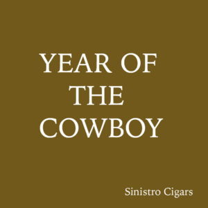 Sinistro Year of the Cowboy Maduro Toro 6x54